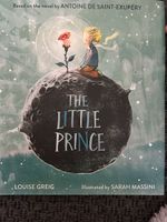 The Little Prince Book by Louise Greig New