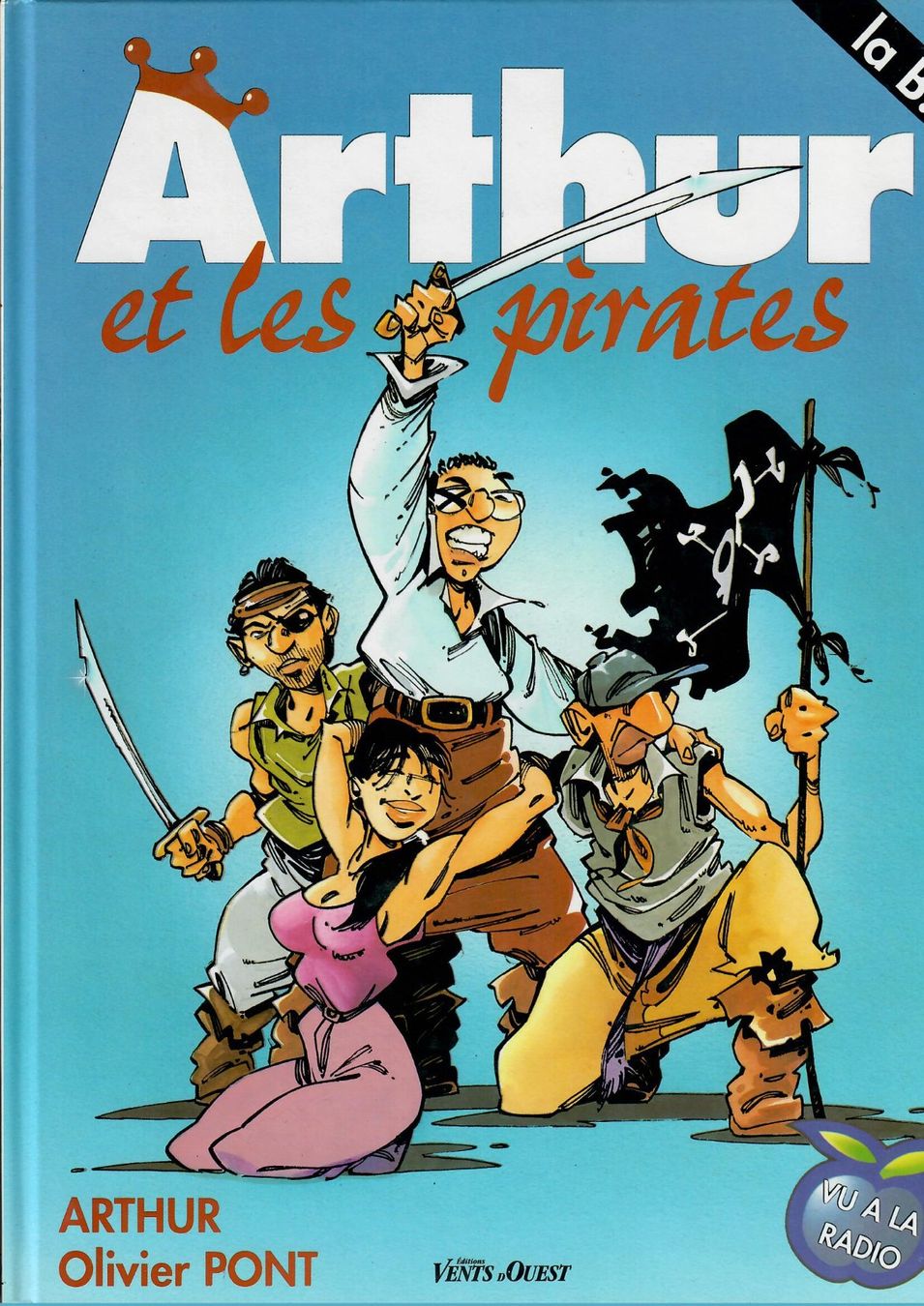 Fumetti: ARTHUR et les pirates - Olivier Pont – Usato da St.Antoni venduto da Leiasolo