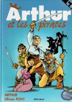 ARTHUR et les pirates - Olivier Pont