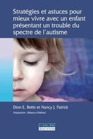 Stratégies et astuces pour mieux vivre avec un enfant