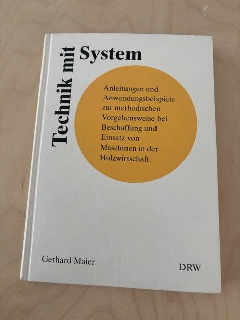 Libri: Buch: Technik mit System (Holzwirtschaft) – Usato da Préverenges venduto da Andreas03 2