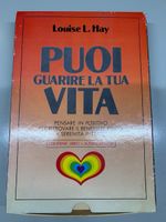 "Puoi guarire la tua vita" - Louise L. Hay