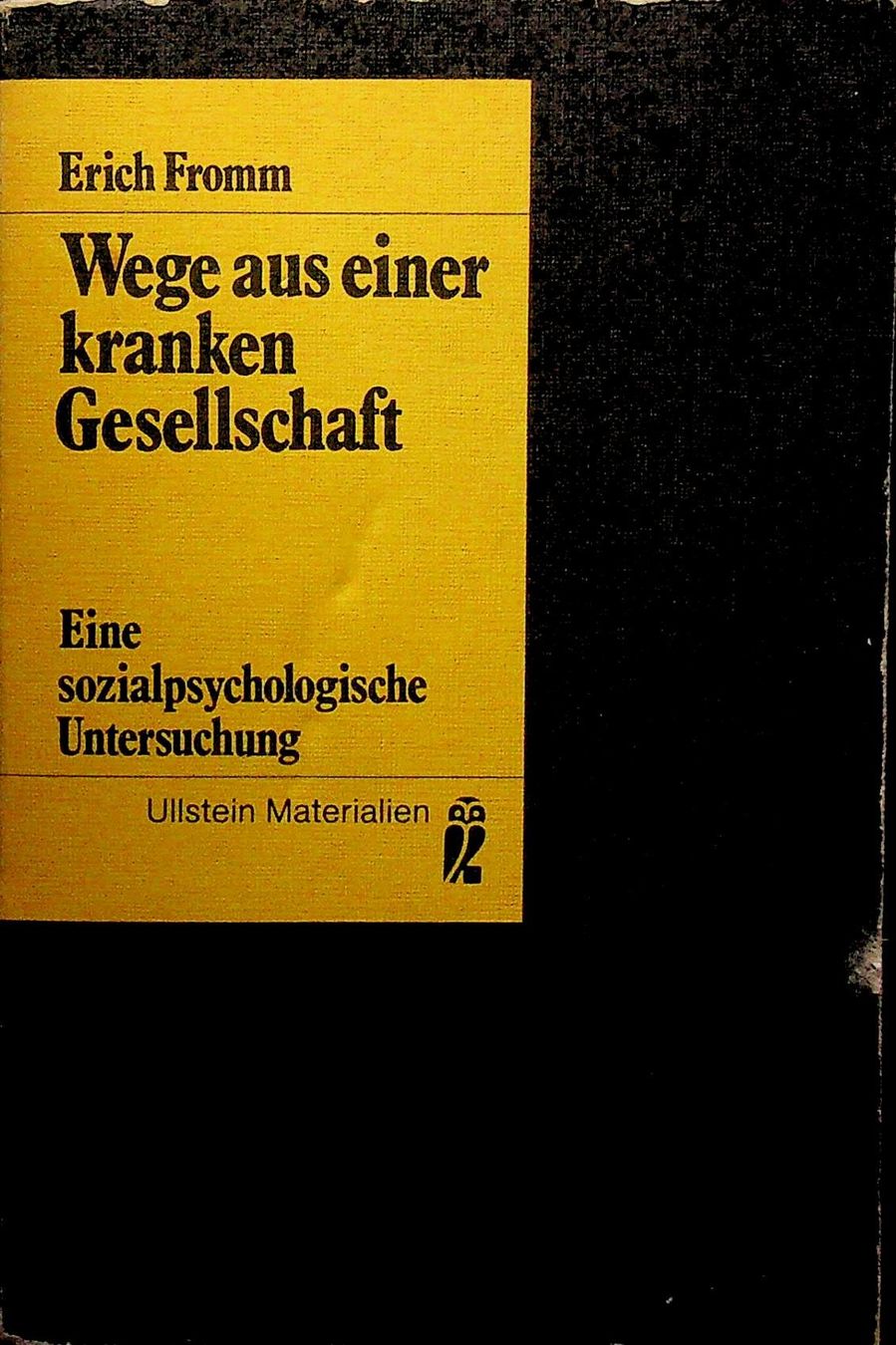 Libri: Erich Fromm Wege aus einer kranken Gesllschaft – Usato da Reitnau venduto da Zaomir
