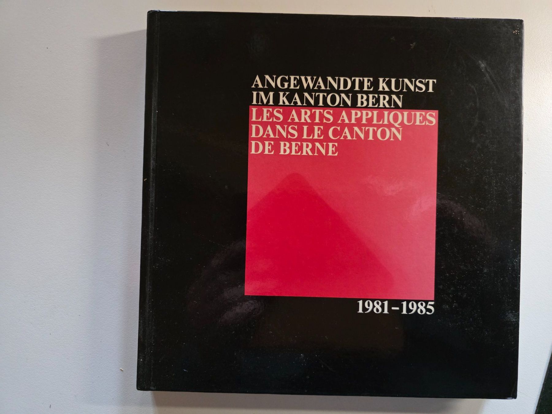 Libri: angewandte Kunst im Kanton Bern 1981-1985 – Usato da Walterswil BE venduto da Lonitti