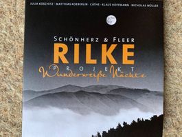 Rilke Projekt - Wunderweisse Nächte  (Schönherz & Fleer)