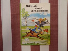 Mit Globi durch dick und dünn - 1.Auflage - G882