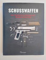 Waffen Buch / Schusswaffen Vom Revolver bis Vollautomatik