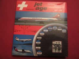 Jet Age: (SWISSAIR) Schweizer Luftfahrt 1960-1990 !!