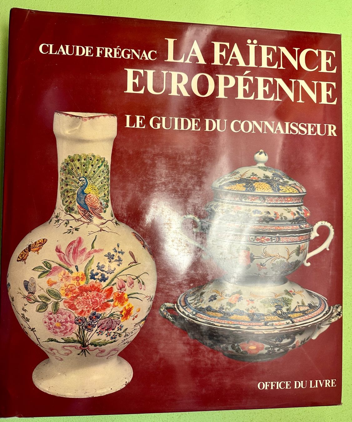 Libri: Claude Frégnac: La FaÏence européenne. – Usato da Zürich venduto da allp