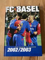 FC Basel 2002/2003 Die Saison in Bildern