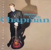 Steven Curtis Chapman - the Great Adventure
