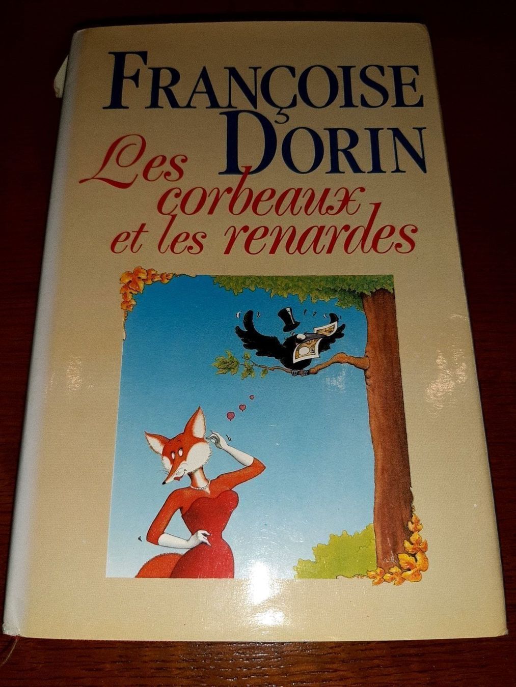 Libri: Les corbeaux et les renardes – Usato da Le locle venduto da juliensaran