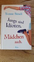 Jungs sind Idioten Mädchen auch