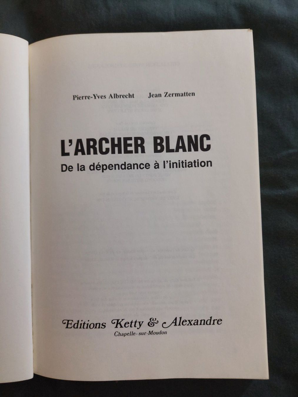 Libri: L'archer Blanc De la Dépendance à L'Initiation – Usato da Genève venduto da Blu_BD 3