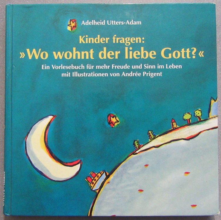 Wo Wohnt Der Liebe Gott?“ : Wo Gott wohnt: Heimat im eigenen Herzen ...