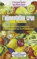 L'alimentation crue - 400 recettes