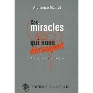 Libri: Ces miracles qui nous dérangent – Usato da Neuchâtel venduto da Dualseele
