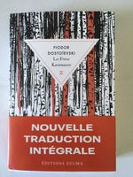 Les Frères Karamazov (Nouvelle traduction intégrale)