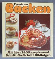 Freude am Backen - mit über 240 Rezepten