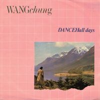 Wang Chung  --  Dance Hall Days  Single7
