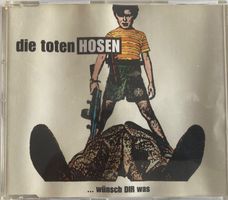 DIE TOTEN HOSEN - ...WÜNSCH  DIR WAS