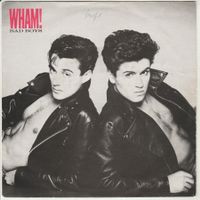 Wham! (George Michael) - Bad Boys 7" Vinyl 1983