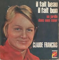 CLAUDE FRANÇOIS - IL FAIT BEAU, IL FAIT BON