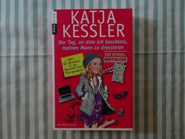 Katja Kessler - Der Tag, an dem ich beschloss, meinen - B593