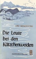 Liu Shaotang, Die Leute bei den Kätzchenweiden