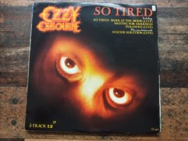 Ozzy Osbourne "So Tired" 12" Vinyl 5 Track EP, Sammlerstück