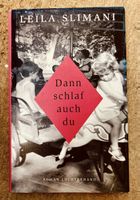 Leila Slimani: Dann schlaf auch du