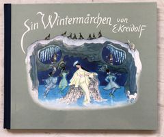 Ernst Kreidolf - Ein Wintermärchen [Bilderbuch für Kinder]