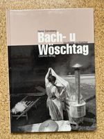 Buch gebunden "Bach- u Wöschtag", Hanni Salvisberg