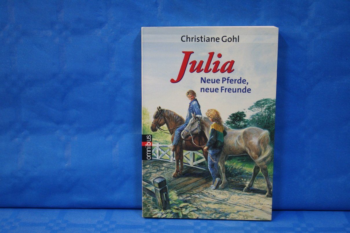 Livres: Julia - Neue Pferde, neue Freunde – D'occasion à Wettingen par zibi137