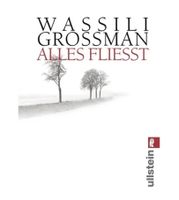 Alles fliesst - Wassili Grossman