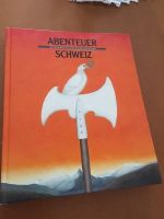Abenteuer Schweiz Geschichte in Jahrhund