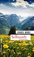 Morf Isabel - Selbsanft / Krimi