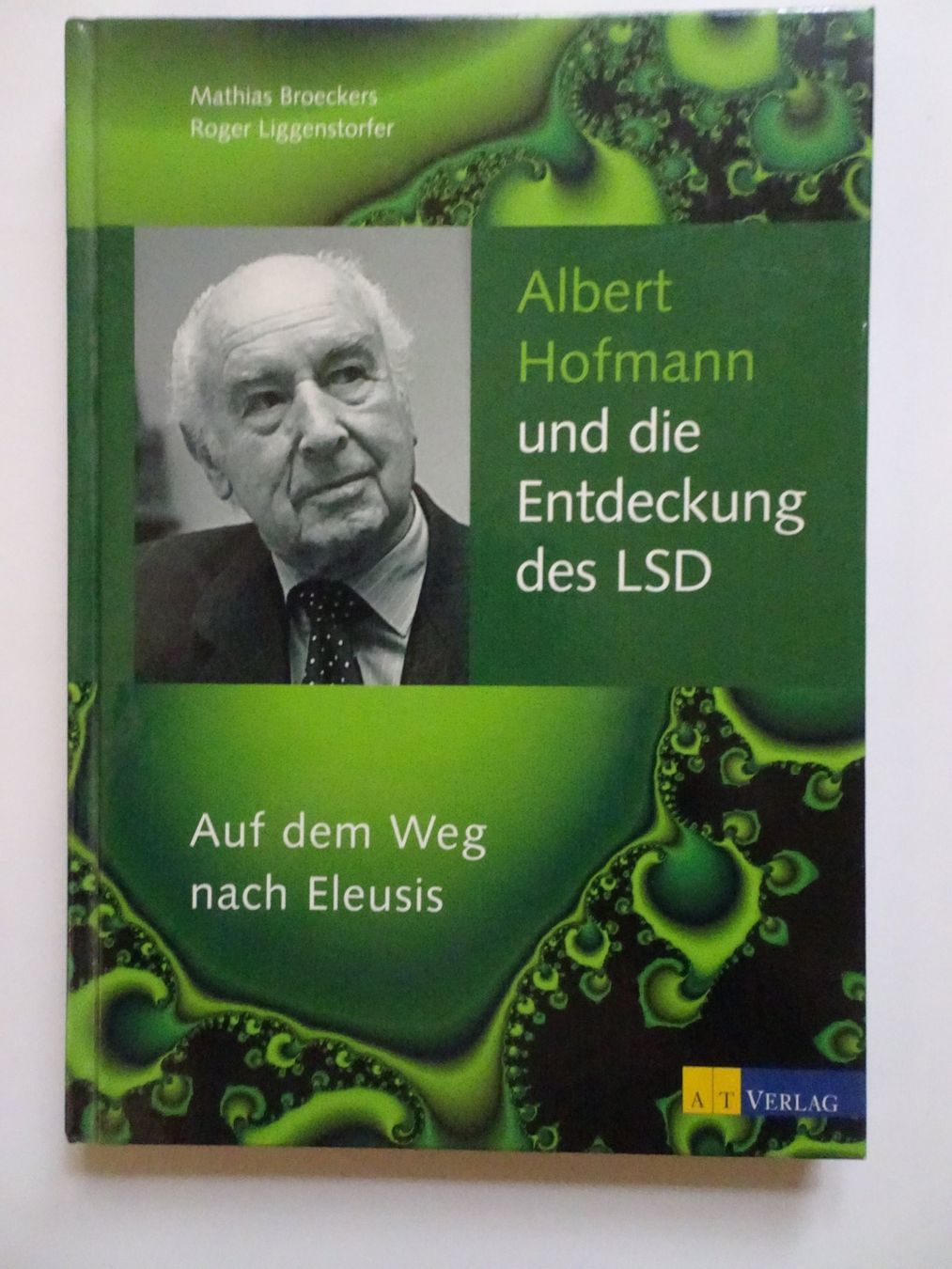 Libri: Albert Hofmann und die Entdeckung des LSD – Usato da Schönenwerd venduto da schnitzunddrunter
