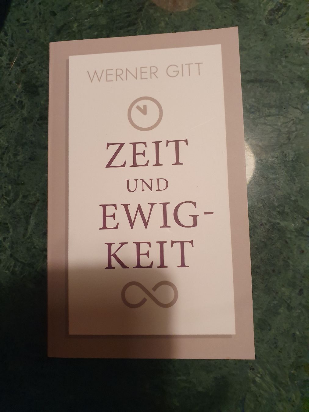 Bücher: Werner Gitt "Zeit und Ewigkeit" Buch – Gebraucht aus Bern von SwissBeautyQueen