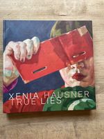 Xenia Hausner True lies Hirmer 2022