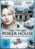 THE POKER HOUSE    Chloe Grace Moretz, J. Lawrence   WIE NEU