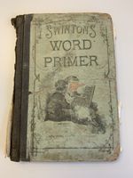 Antikes Schulbuch "Swintons Word Primer" USA 1882
