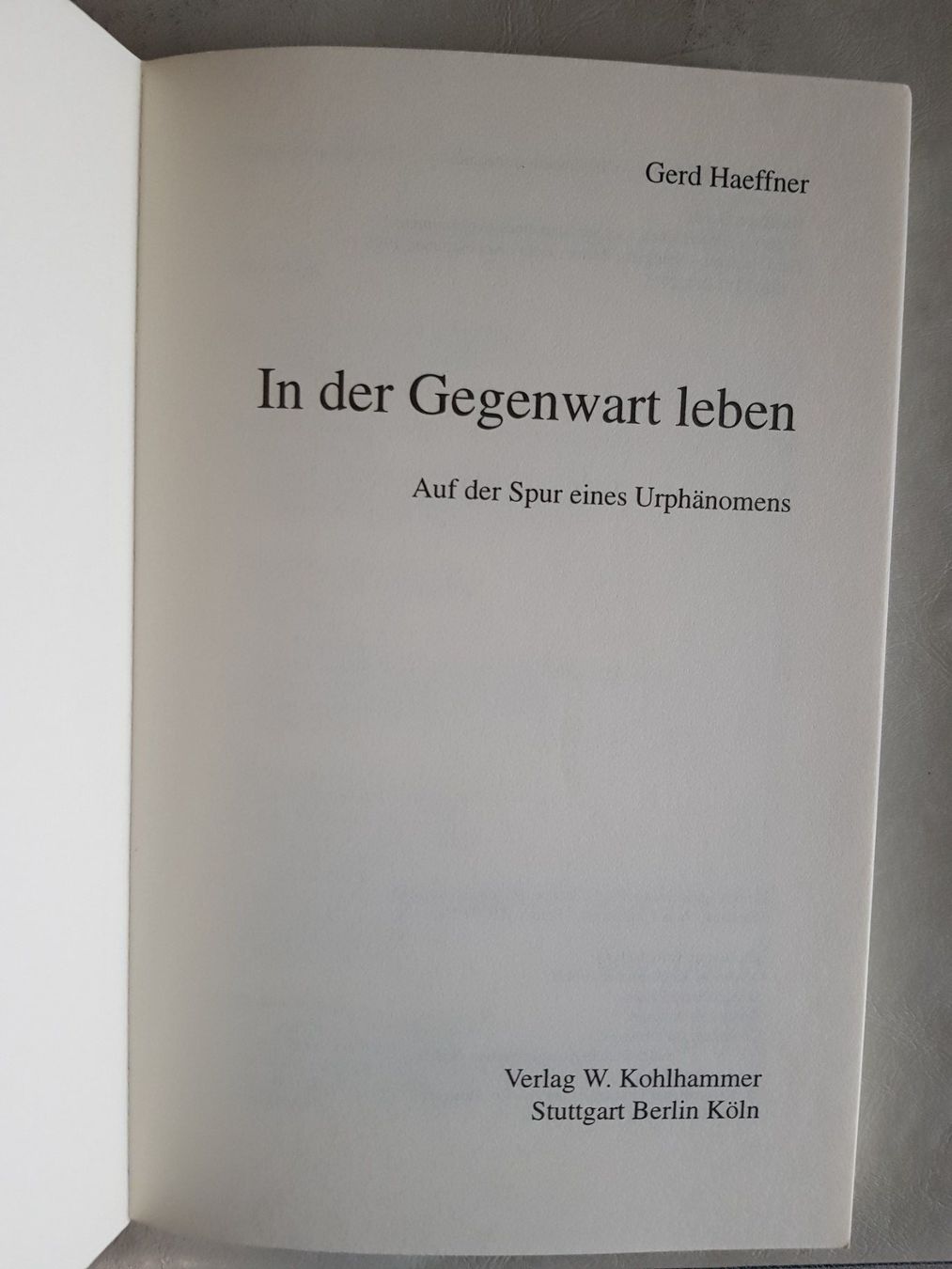 Libri: Gerd Haeffner - In der Gegenwart leben - 1996 – Usato da Walterswil BE venduto da Lonitti 3