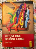 RUDOLF GIGLER - Rot Ist Eine Schöne Farbe (2004)