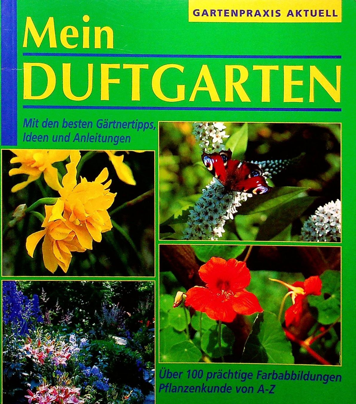 Libri: Mein Duftgarten Gartenpraxis aktuell – Usato da Reitnau venduto da Zaomir