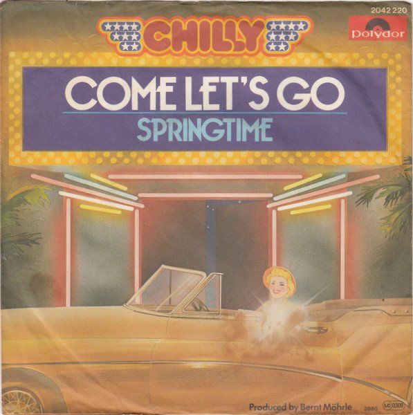 Dischi in vinile: Chilly: Come Let's Go 7" – Usato da Steinhausen venduto da Vilivinili