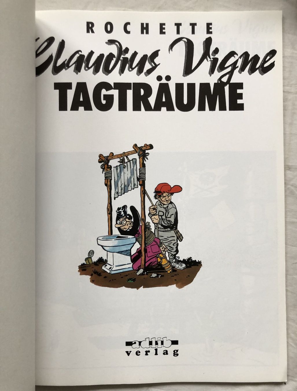 Comics: Claudius Vigne - Tagträume - Comicalbum – Gebraucht aus Schaffhausen von durruti 1