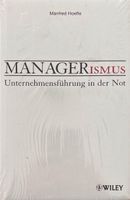 Hoefle Manfred, Managerismus - Unternehmensführung in Not