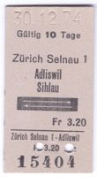 Billette Zürich Selnau 1 – Adliswil - Sihlau