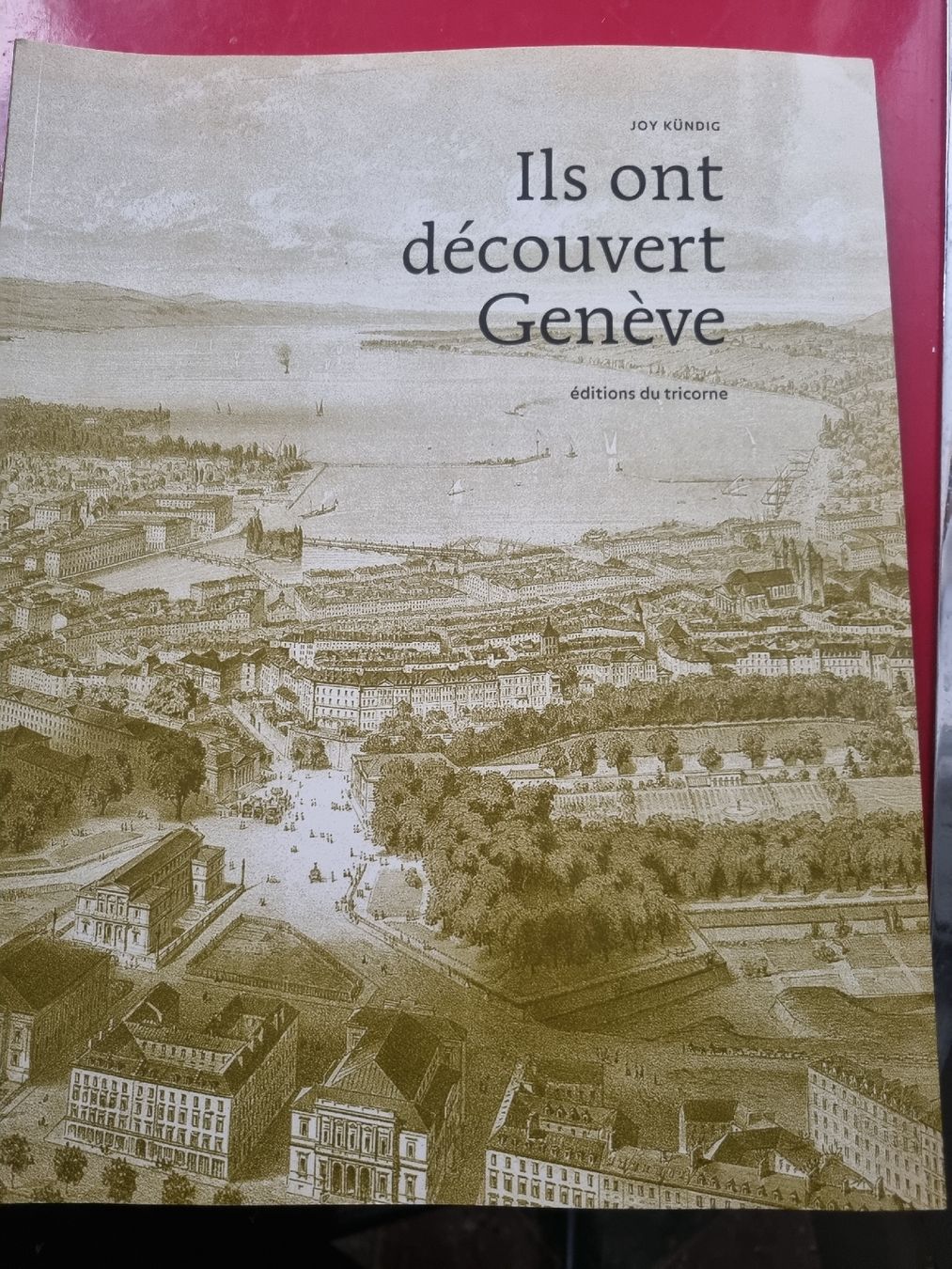 Livres: Libro "Ils ont découvert Genève" di Joy Kündig – D'occasion à Arogno par alan_service